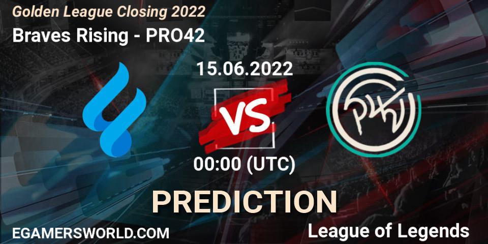 Braves Rising vs PRO42: Betting TIp, Match Prediction. 15.06.2022 at 00:00. LoL, Golden League Closing 2022