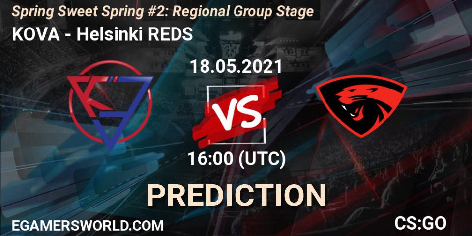 KOVA vs Helsinki REDS: Betting TIp, Match Prediction. 18.05.21. CS2 (CS:GO), Spring Sweet Spring #2: Regional Group Stage