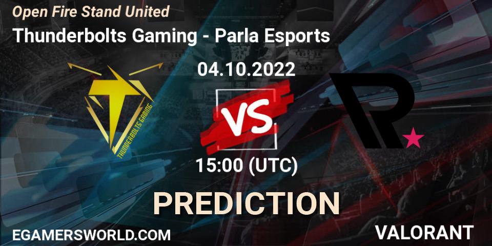 Thunderbolts Gaming vs Parla Esports: Betting TIp, Match Prediction. 04.10.2022 at 15:40. VALORANT, Open Fire Stand United