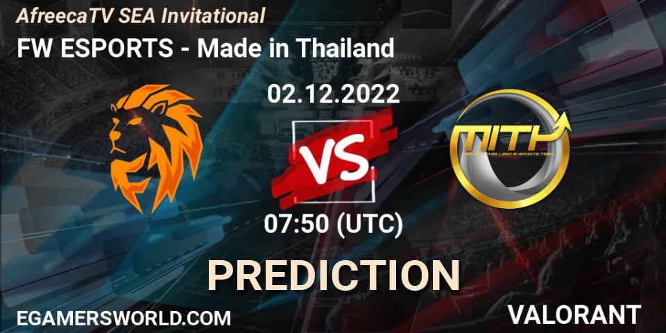 FW ESPORTS vs Made in Thailand: Betting TIp, Match Prediction. 02.12.22. VALORANT, AfreecaTV SEA Invitational