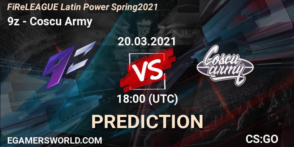 9z vs Coscu Army: Betting TIp, Match Prediction. 20.03.2021 at 18:00. Counter-Strike (CS2), FiReLEAGUE Latin Power Spring 2021 - BLAST Premier Qualifier