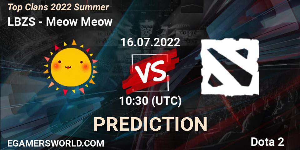 LBZS vs Meow Meow: Betting TIp, Match Prediction. 16.07.2022 at 10:07. Dota 2, Top Clans 2022 Summer