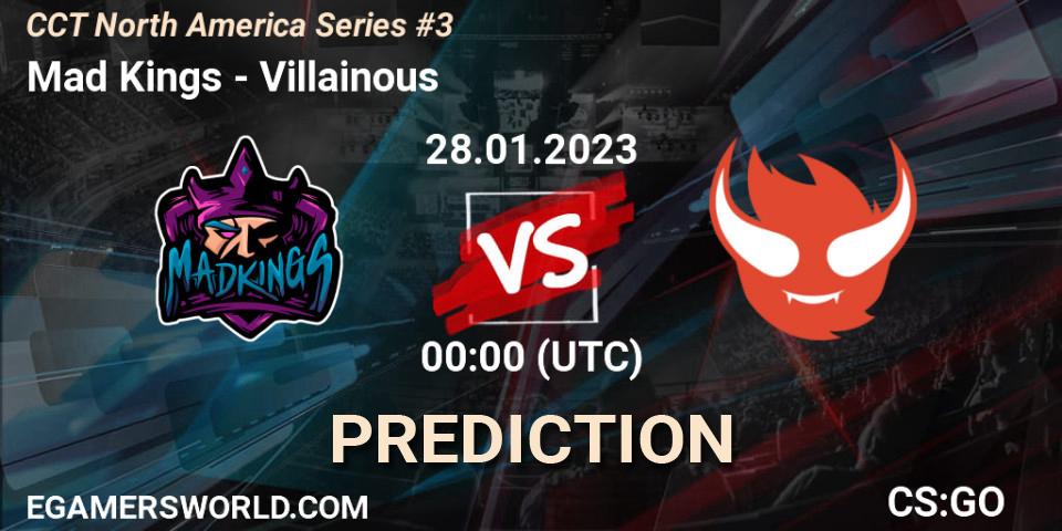 Mad Kings vs Villainous: Betting TIp, Match Prediction. 29.01.23. CS2 (CS:GO), CCT North America Series #3