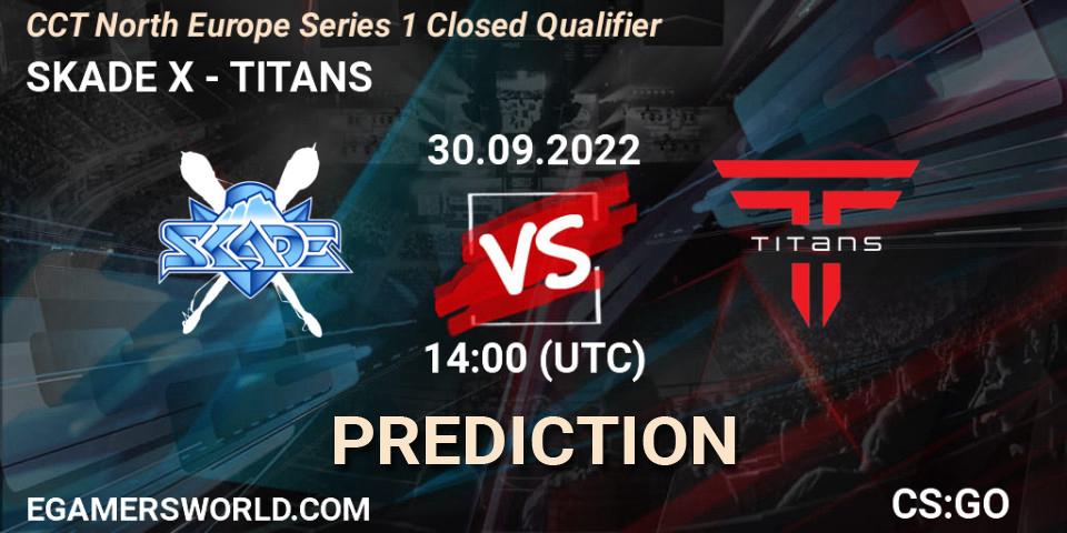 SKADE X vs TITANS: Betting TIp, Match Prediction. 30.09.22. CS2 (CS:GO), CCT North Europe Series 1 Closed Qualifier