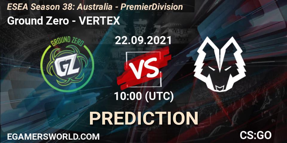 Ground Zero vs VERTEX: Betting TIp, Match Prediction. 22.09.21. CS2 (CS:GO), ESEA Season 38: Australia - Premier Division