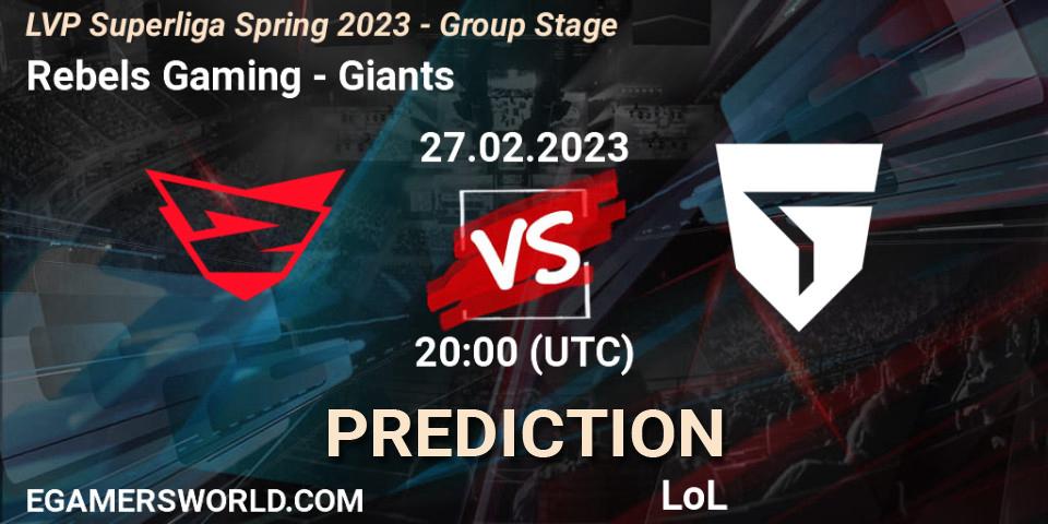 Rebels Gaming vs Giants: Betting TIp, Match Prediction. 27.02.2023 at 20:00. LoL, LVP Superliga Spring 2023 - Group Stage