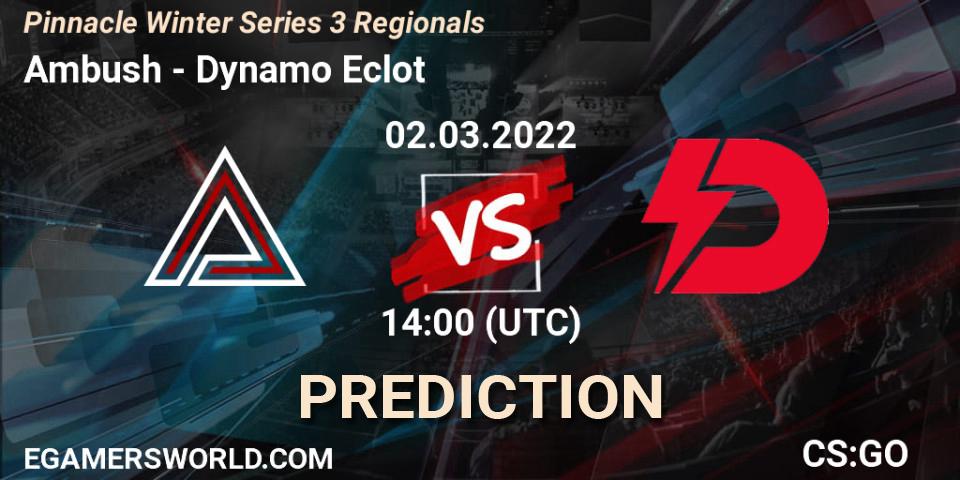 Ambush vs Dynamo Eclot: Betting TIp, Match Prediction. 02.03.22. CS2 (CS:GO), Pinnacle Winter Series 3 Regionals