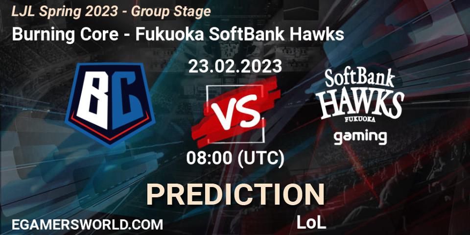 Burning Core vs Fukuoka SoftBank Hawks: Betting TIp, Match Prediction. 23.02.23. LoL, LJL Spring 2023 - Group Stage