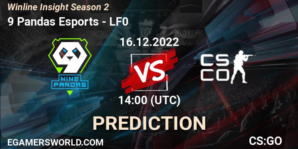 9 Pandas Esports vs LF0: Betting TIp, Match Prediction. 16.12.2022 at 14:00. Counter-Strike (CS2), Winline Insight Season 2
