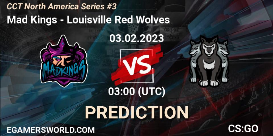 Mad Kings vs Louisville Red Wolves: Betting TIp, Match Prediction. 03.02.23. CS2 (CS:GO), CCT North America Series #3