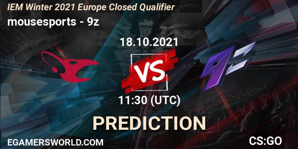 mousesports vs 9z: Betting TIp, Match Prediction. 18.10.2021 at 11:30. Counter-Strike (CS2), IEM Winter 2021 Europe Closed Qualifier