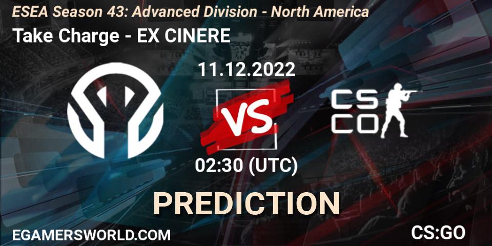 Take Charge vs EX CINERE: Betting TIp, Match Prediction. 11.12.22. CS2 (CS:GO), ESEA Season 43: Advanced Division - North America