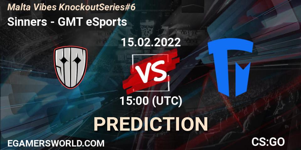 Sinners vs GMT eSports: Betting TIp, Match Prediction. 15.02.22. CS2 (CS:GO), Malta Vibes Knockout Series #6