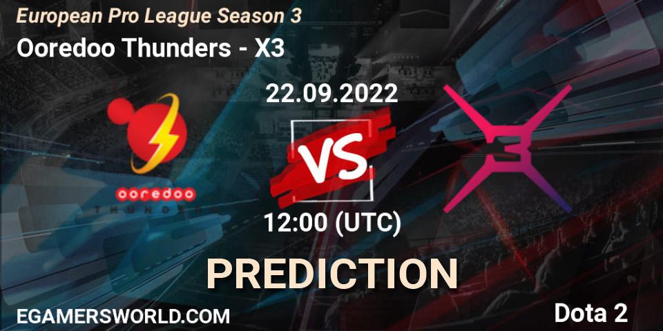 Ooredoo Thunders vs X3: Betting TIp, Match Prediction. 22.09.22. Dota 2, European Pro League Season 3 