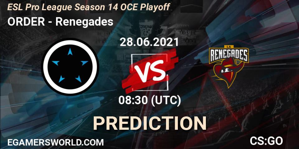 ORDER vs Renegades: Betting TIp, Match Prediction. 29.06.2021 at 08:30. Counter-Strike (CS2), ESL Pro League Season 14 OCE Playoff