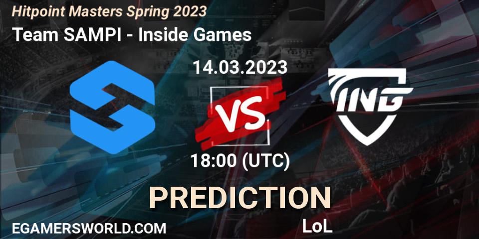 Team SAMPI vs Inside Games: Betting TIp, Match Prediction. 17.02.2023 at 18:00. LoL, Hitpoint Masters Spring 2023