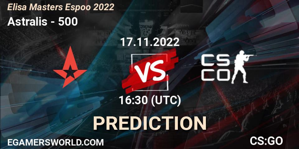 Astralis vs 500: Betting TIp, Match Prediction. 17.11.22. CS2 (CS:GO), Elisa Masters Espoo 2022