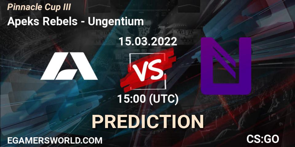 Apeks Rebels vs Ungentium: Betting TIp, Match Prediction. 15.03.2022 at 15:00. Counter-Strike (CS2), Pinnacle Cup #3