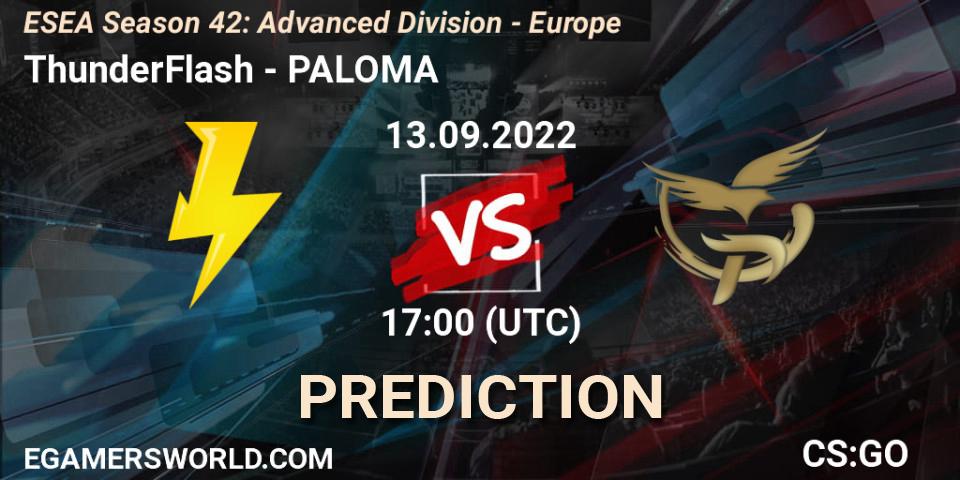 ThunderFlash vs PALOMA: Betting TIp, Match Prediction. 13.09.2022 at 17:00. Counter-Strike (CS2), ESEA Season 42: Advanced Division - Europe