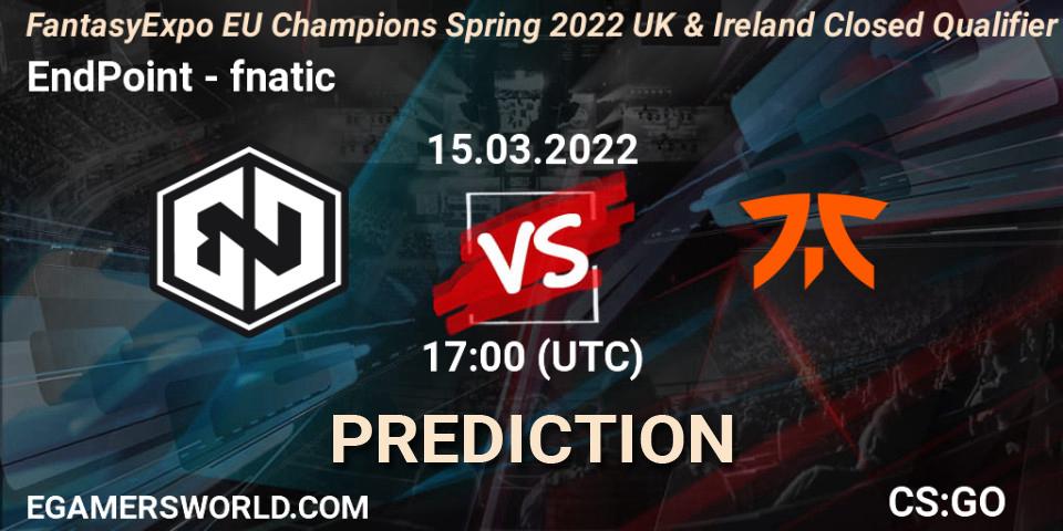 EndPoint vs fnatic: Betting TIp, Match Prediction. 15.03.2022 at 17:00. Counter-Strike (CS2), FantasyExpo EU Champions Spring 2022 UK & Ireland Closed Qualifier