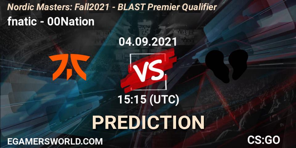 fnatic vs 00Nation: Betting TIp, Match Prediction. 04.09.2021 at 15:15. Counter-Strike (CS2), Nordic Masters: Fall 2021 - BLAST Premier Qualifier
