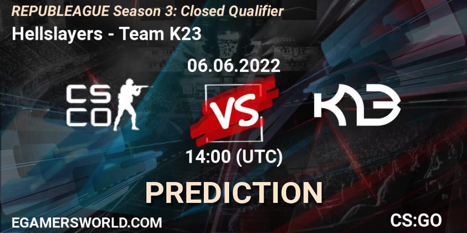 Hellslayers vs Team K23: Betting TIp, Match Prediction. 06.06.22. CS2 (CS:GO), REPUBLEAGUE Season 3: Closed Qualifier