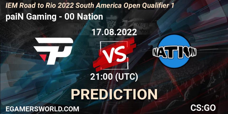 paiN Gaming vs 00 Nation: Betting TIp, Match Prediction. 17.08.2022 at 21:00. Counter-Strike (CS2), IEM Road to Rio 2022 South America Open Qualifier 1