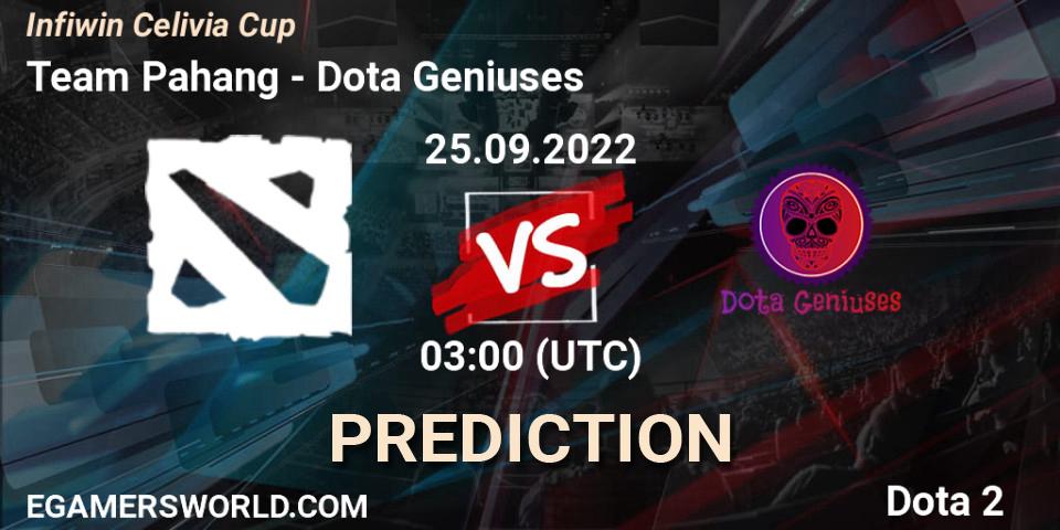 Team Pahang vs Dota Geniuses: Betting TIp, Match Prediction. 25.09.2022 at 02:55. Dota 2, Infiwin Celivia Cup 