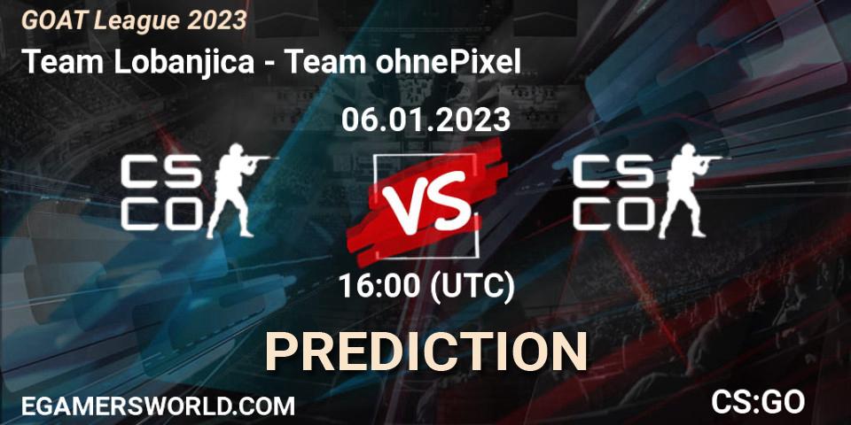 Team Lobanjica vs Team ohnePixel: Betting TIp, Match Prediction. 06.01.2023 at 16:00. Counter-Strike (CS2), GOAT League 2023