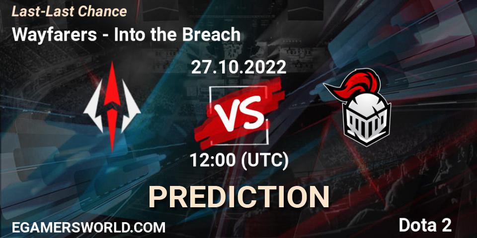Wayfarers vs Into the Breach: Betting TIp, Match Prediction. 27.10.2022 at 12:03. Dota 2, Last-Last Chance