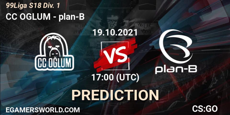 CC OGLUM vs plan-B: Betting TIp, Match Prediction. 19.10.21. CS2 (CS:GO), 99Liga S18 Div. 1