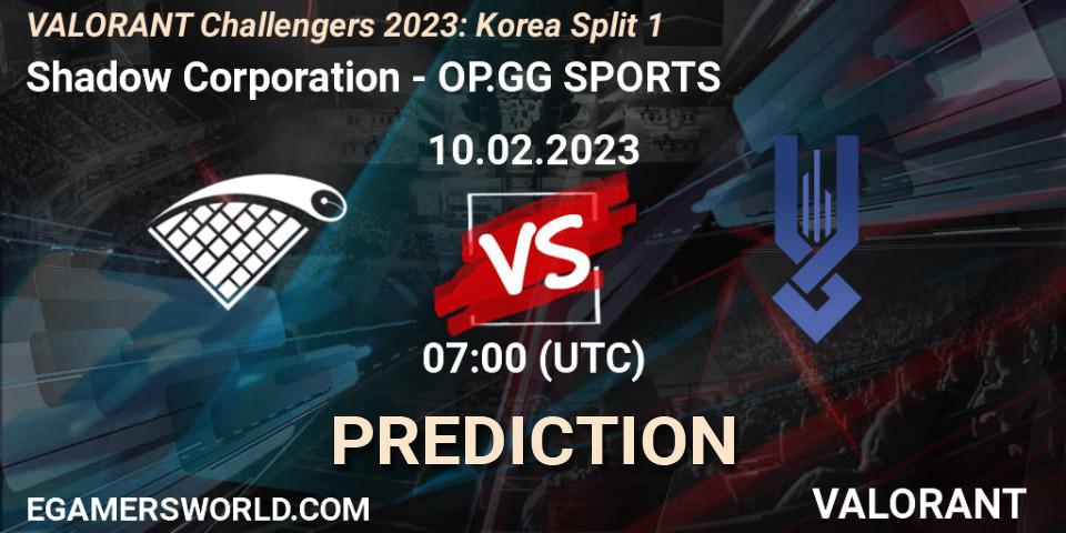 Shadow Corporation vs OP.GG SPORTS: Betting TIp, Match Prediction. 10.02.23. VALORANT, VALORANT Challengers 2023: Korea Split 1