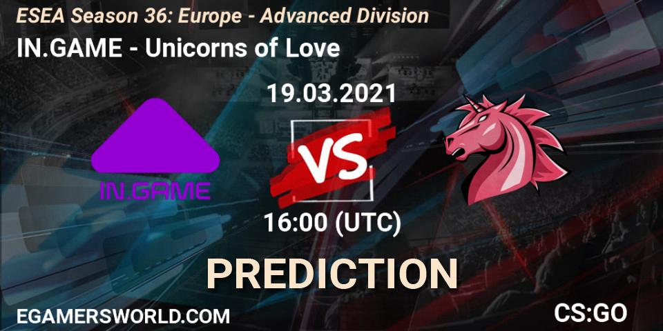 IN.GAME vs Unicorns of Love: Betting TIp, Match Prediction. 19.03.2021 at 16:00. Counter-Strike (CS2), ESEA Season 36: Europe - Advanced Division