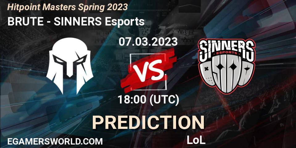 BRUTE vs SINNERS Esports: Betting TIp, Match Prediction. 10.02.2023 at 18:00. LoL, Hitpoint Masters Spring 2023