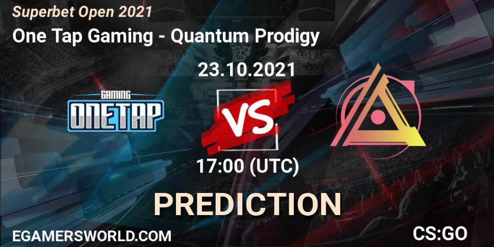 One Tap Gaming vs Quantum Prodigy: Betting TIp, Match Prediction. 23.10.2021 at 17:00. Counter-Strike (CS2), Superbet Open 2021