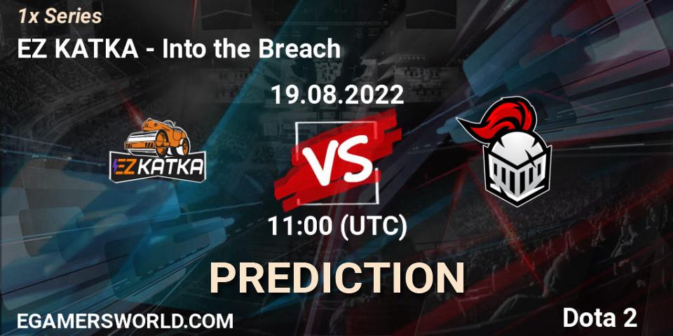 EZ KATKA vs Into the Breach: Betting TIp, Match Prediction. 19.08.2022 at 11:11. Dota 2, 1x Series