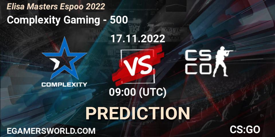 Complexity Gaming vs 500: Betting TIp, Match Prediction. 17.11.2022 at 09:00. Counter-Strike (CS2), Elisa Masters Espoo 2022