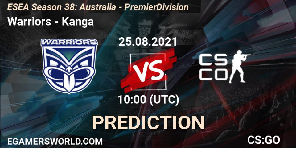 Warriors vs Kanga: Betting TIp, Match Prediction. 25.08.2021 at 10:00. Counter-Strike (CS2), ESEA Season 38: Australia - Premier Division