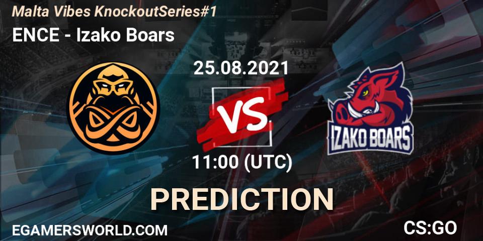 ENCE vs Izako Boars: Betting TIp, Match Prediction. 25.08.21. CS2 (CS:GO), Malta Vibes Knockout Series #1