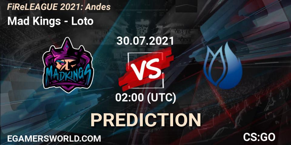 Mad Kings vs Loto: Betting TIp, Match Prediction. 30.07.2021 at 01:10. Counter-Strike (CS2), FiReLEAGUE 2021: Andes