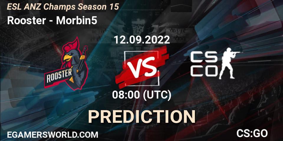 Rooster vs Morbin5: Betting TIp, Match Prediction. 12.09.22. CS2 (CS:GO), ESL ANZ Champs Season 15