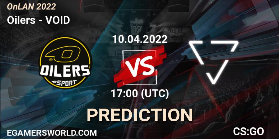 Oilers vs VOID: Betting TIp, Match Prediction. 10.04.2022 at 17:00. Counter-Strike (CS2), OnLAN 2022