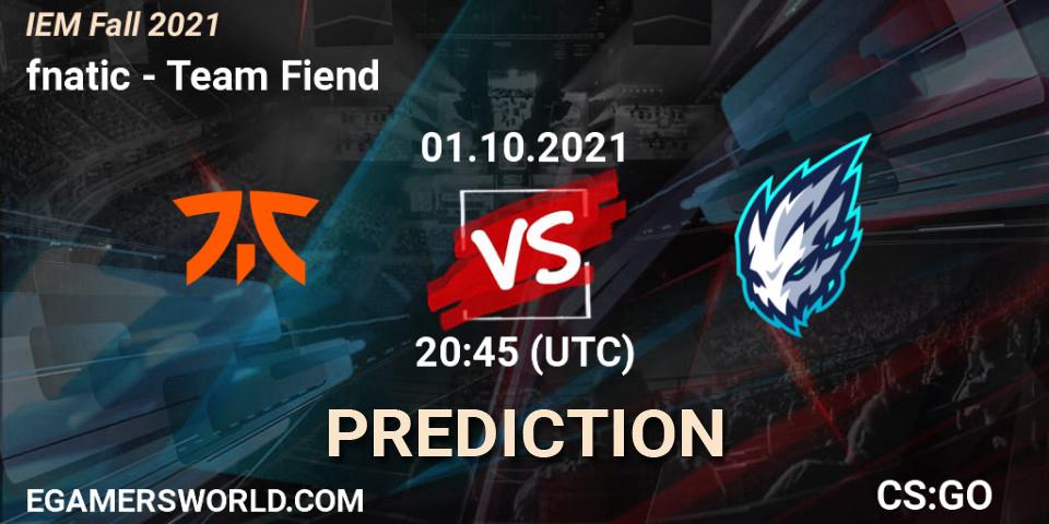 fnatic vs Team Fiend: Betting TIp, Match Prediction. 01.10.2021 at 20:50. Counter-Strike (CS2), IEM Fall 2021: Europe RMR
