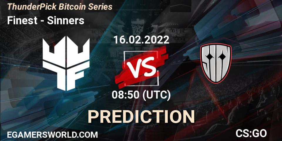 Finest vs Sinners: Betting TIp, Match Prediction. 16.02.2022 at 08:50. Counter-Strike (CS2), ThunderPick Bitcoin Series
