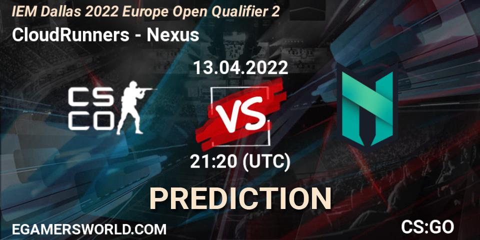 CloudRunners vs Nexus: Betting TIp, Match Prediction. 13.04.2022 at 21:20. Counter-Strike (CS2), IEM Dallas 2022 Europe Open Qualifier 2