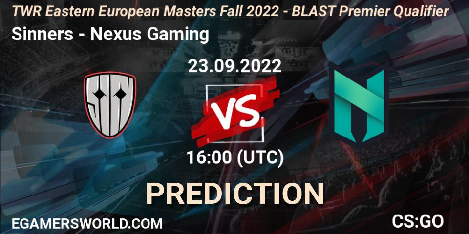 Sinners vs Nexus Gaming: Betting TIp, Match Prediction. 23.09.2022 at 15:55. Counter-Strike (CS2), TWR Eastern European Masters: Fall 2022