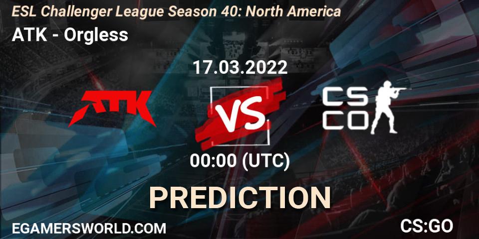 ATK vs Orgless: Betting TIp, Match Prediction. 24.03.22. CS2 (CS:GO), ESL Challenger League Season 40: North America