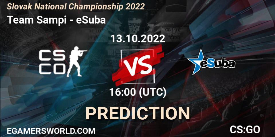 Team Sampi vs eSuba: Betting TIp, Match Prediction. 13.10.2022 at 16:00. Counter-Strike (CS2), Slovak National Championship 2022
