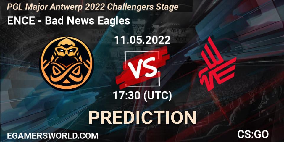 ENCE vs Bad News Eagles: Betting TIp, Match Prediction. 11.05.2022 at 16:40. Counter-Strike (CS2), PGL Major Antwerp 2022 Challengers Stage