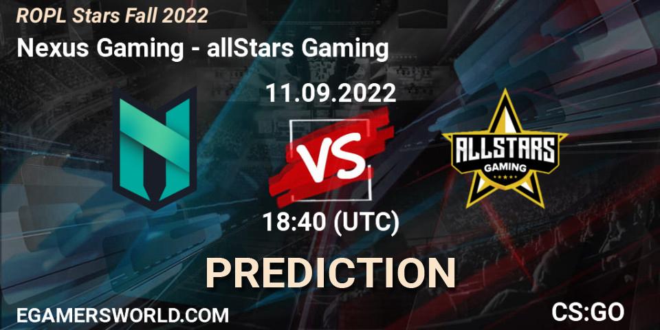 Nexus Gaming vs allStars Gaming: Betting TIp, Match Prediction. 11.09.2022 at 18:40. Counter-Strike (CS2), ROPL Stars Fall 2022